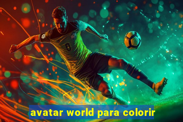 avatar world para colorir